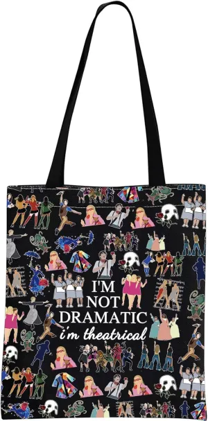 GJTIM Musical Gift Theatre Bag I'm Not Dramatic I'm Theatrical Musical Theatre Gift Zipper Pouch
